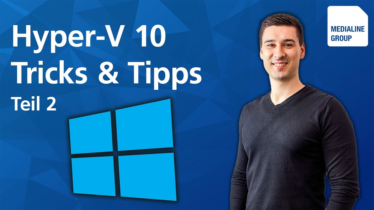 Hyper-V Video-Tutorial mit Peter Sommer | Teil 2